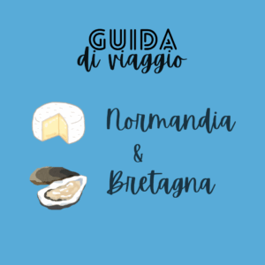 guida di viaggio normandia e bretagna
